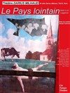 Le Pays lointain - Théâtre Darius Milhaud