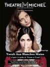 Yseult aux Blanches Mains - Théâtre Michel