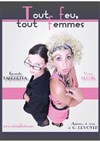 Tout feu, tout femmes - L'Archange Théâtre