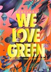 We Love Green Festival - Pass 2 Jours - Plaine de la Belle Etoile