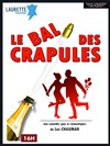 Le bal des crapules - Laurette Théâtre Festival Avignon OFF