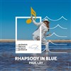 Rhapsody in Blue - La Scala Provence - salle 600