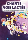 Chante voie lactée - Centre d'animation Le point du jour