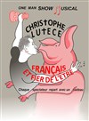 Christophe Lutèce dans Français et fier de l'être - L'Italiano