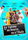 La Cuisine au Beurre...Ou à l'Huile - Casino de Dieppe