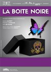 La boîte noire - Théâtre Pixel