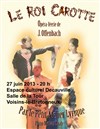 Le roi carotte - Espace Culturel Decauville - Salle de La Tour