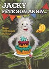 Jacky fête son anniv' - L'Archange Théâtre