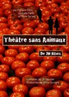 Théatre sans animaux - Théâtre Espace 44