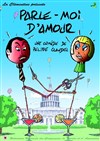 Parle moi d'amour - Les Coulisses d'Amélie