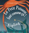 Le petit poisson futé comme ça - Théâtre Essaion