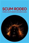 Scum Rodeo - La Reine Blanche