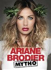 Ariane Brodier dans Mytho - Royale Factory