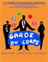 Garde du corps - Le Magasin