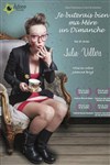 Julie Villers dans Je buterais bien ma mère un dimanche - Théâtre de la Poste