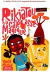 Rikiatou et la calebasse magique - Théâtre Pixel