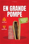 En grande pompe - Comédie de Tours