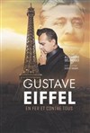 Gustave Eiffel, en fer et contre tous - Théâtre Beaux Arts Tabard