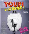 Youpi c'est reparti ! - La Nouvelle Eve