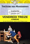 Vendredi treize - Maison des Mansardes