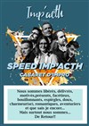 Speed Impacth - Théâtre Le Cabestan