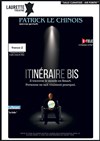 Patrick le chinois dans itinéraire bis - Laurette Théâtre