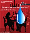 Bonne année toi-même - Théâtre L'Alphabet