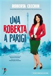 Roberta Cecchin dans Una Roberta a Parigi - Théâtre Comédie de Lille 