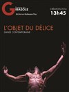 L'objet du délice - Théâtre du Girasole