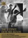 Tant d'espace entre nos baisers - Théâtre 95