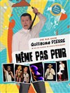 Guillaume Pierre dans Même pas peur - Le Petit Théâtre de Nivelle