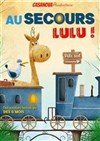 Au secours Lulu - Défonce de Rire