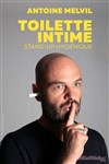 Antoine Melvil dans Toilette Intime - Espace Gerson