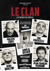 Le Clan, le fiasco du siècle - Théâtre de la Salle Bleue