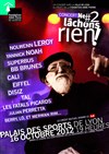 Ne Lachons Rien - Palais des sports