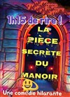 La pièce secrète du Manoir - Café Théâtre de la Cathédrale