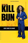 Bun Hay Mean dans Kill Bun - L'Art Dû