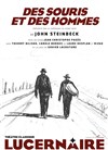 Des souris et des hommes - Théâtre Le Lucernaire