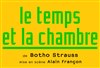 Le Temps et la Chambre - Théâtre National de la Colline - Grand Théâtre