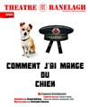 Comment j'ai mangé du chien - Le Foyer du Théâtre le Ranelagh 