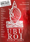 Ubu Roi - Théâtre du Nord Ouest