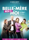 Ma belle-mère, mon ex et moi - Théâtre du casino de Deauville