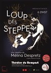 Le loup des steppes - Théâtre du Rempart