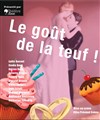 Le goût de la Teuf - Théo Théâtre - Salle Théo