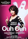 Ouh Ouh - Théâtre des Variétés - Grande Salle