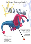 Le roi de pacotille - La Petite Croisée des Chemins