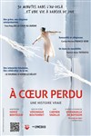 A coeur perdu - Théâtre Essaion