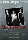 Le Malentendu - La Comédie Saint Michel - grande salle 