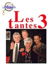 Les 3 tantes - Théâtre Divadlo