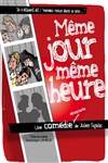 Même jour, même heure - Le Mazarine Café-théâtre